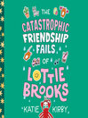 The Catastrophic Friendship Fails of Lottie Brooks